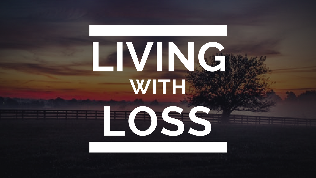 Living with Loss Thumbnail