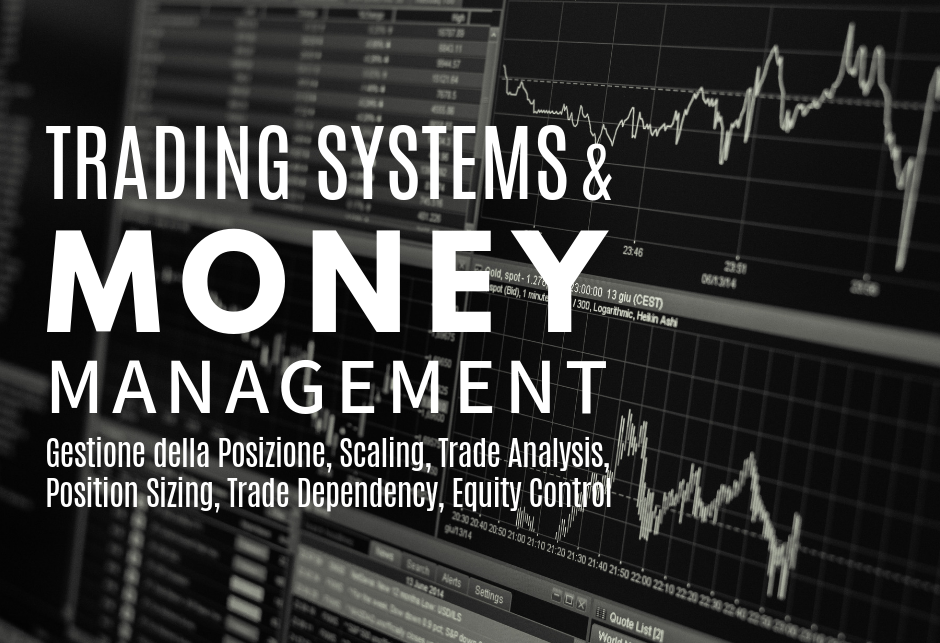 corso money management trading, trading management, position sizing trading, equity control trading money management