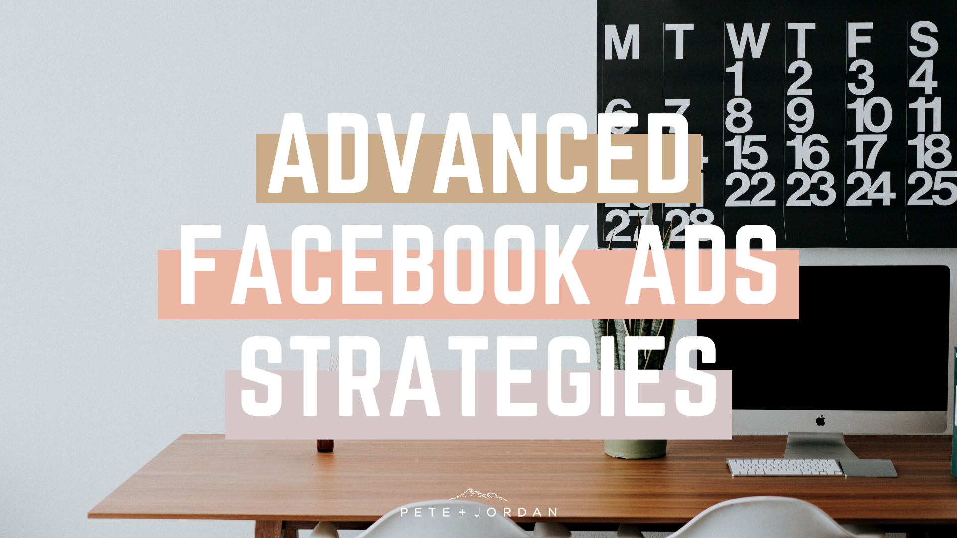Advanced Facebook Ads Strategies Pete + Jordan