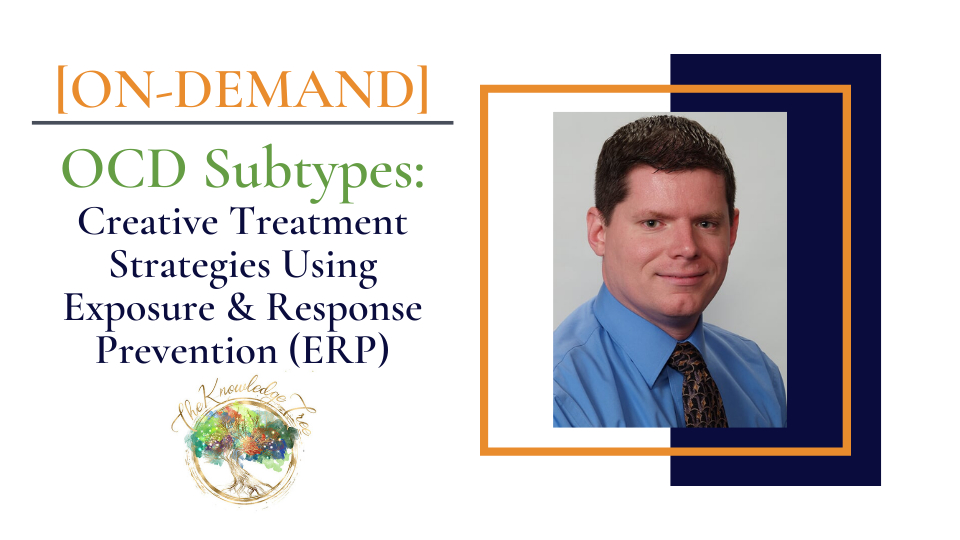 OCD Subtypes On-Demand CEU Workshop for therapists, counselors, psychologists, social workers, marriage and family therapists