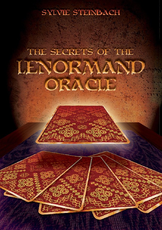 The Secrets Of The Lenormand Oracle