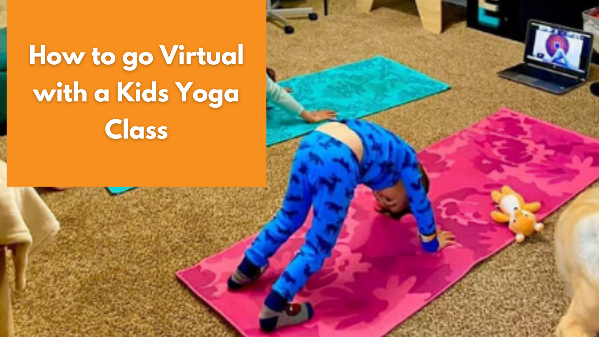 Virtual Workshop: How to go Virtual with a Kids Yoga Class | Kidding