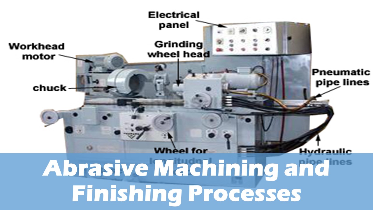 Free Course Online "The Abrasive Machining and Finishing Processes"