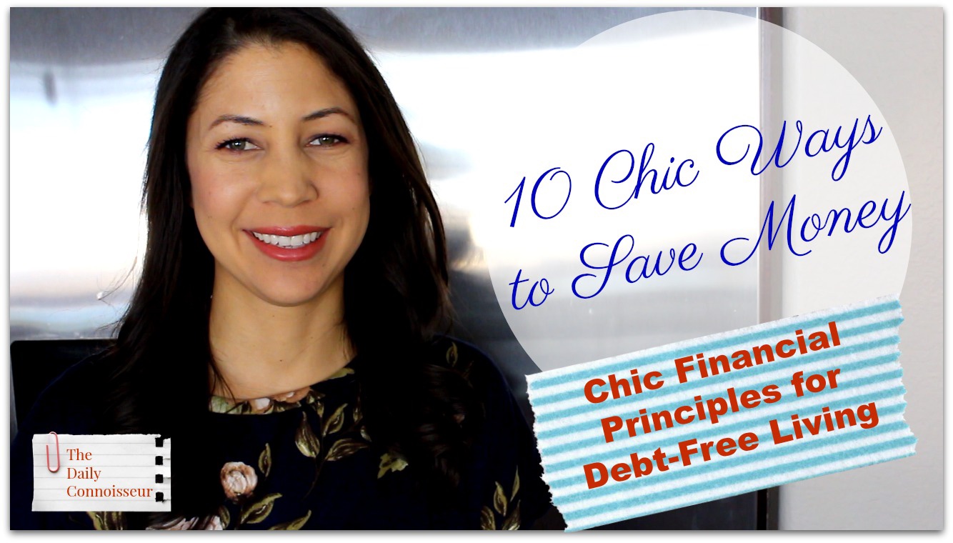 Ten Chic Ways To Save Money The Daily Connoisseur