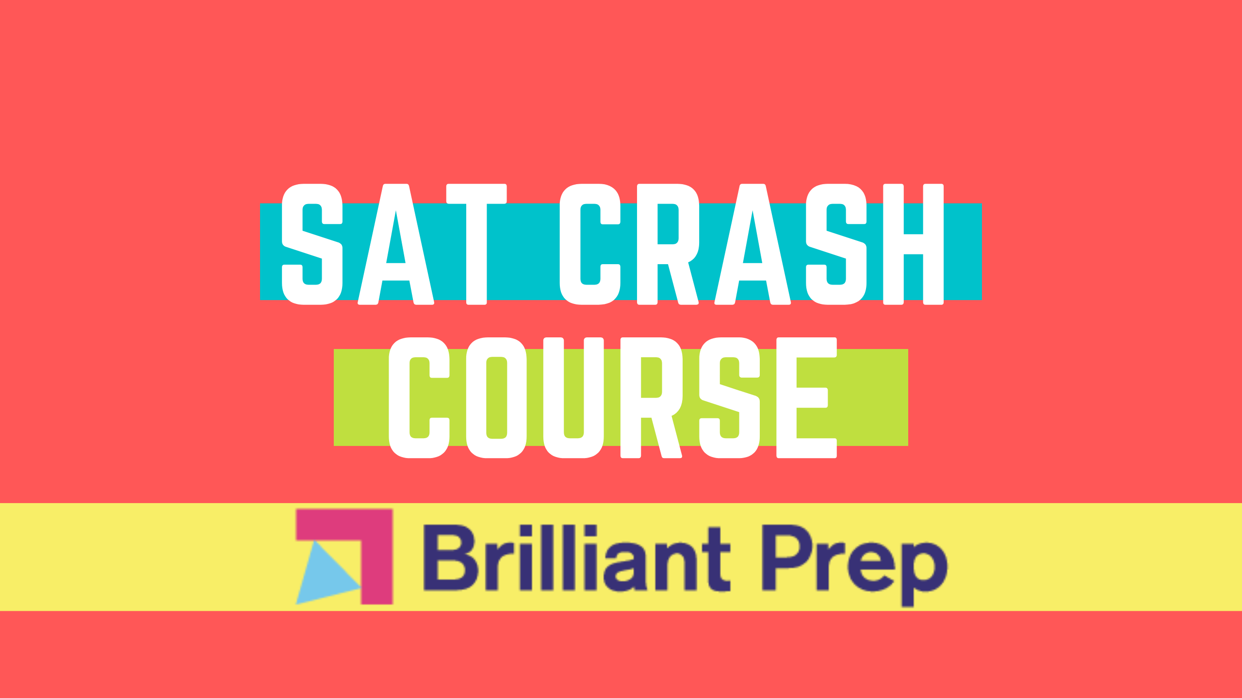 SAT Crash Course Brilliant Prep