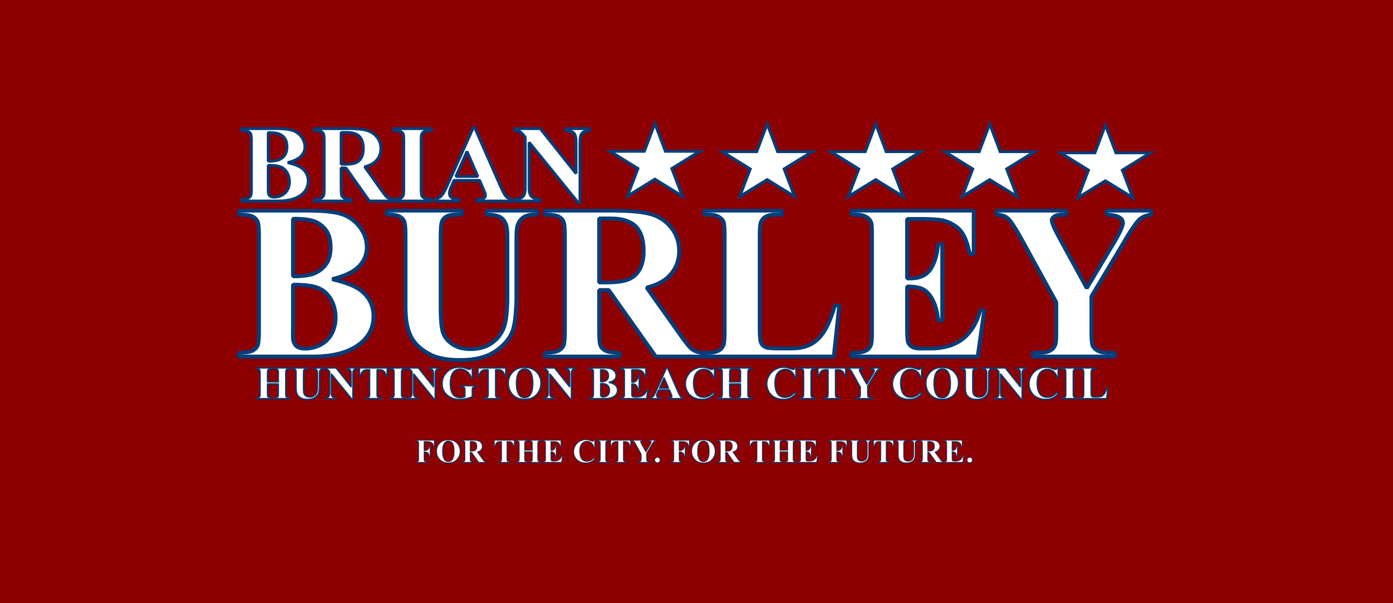 Donate Today! Brian Burley for Huntington Beach City Council 2022 (Powered by Donorbox)