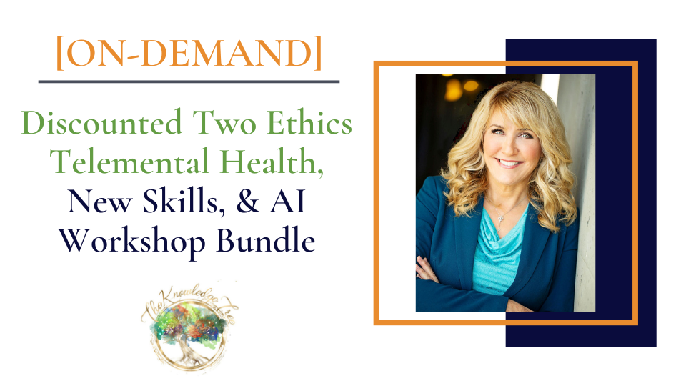 Telemental Health & AI Two Ethics Workshop Bundle On-Demand CE Courses for Therapists, counselors, psychologists, social workers, marriage and family therapists