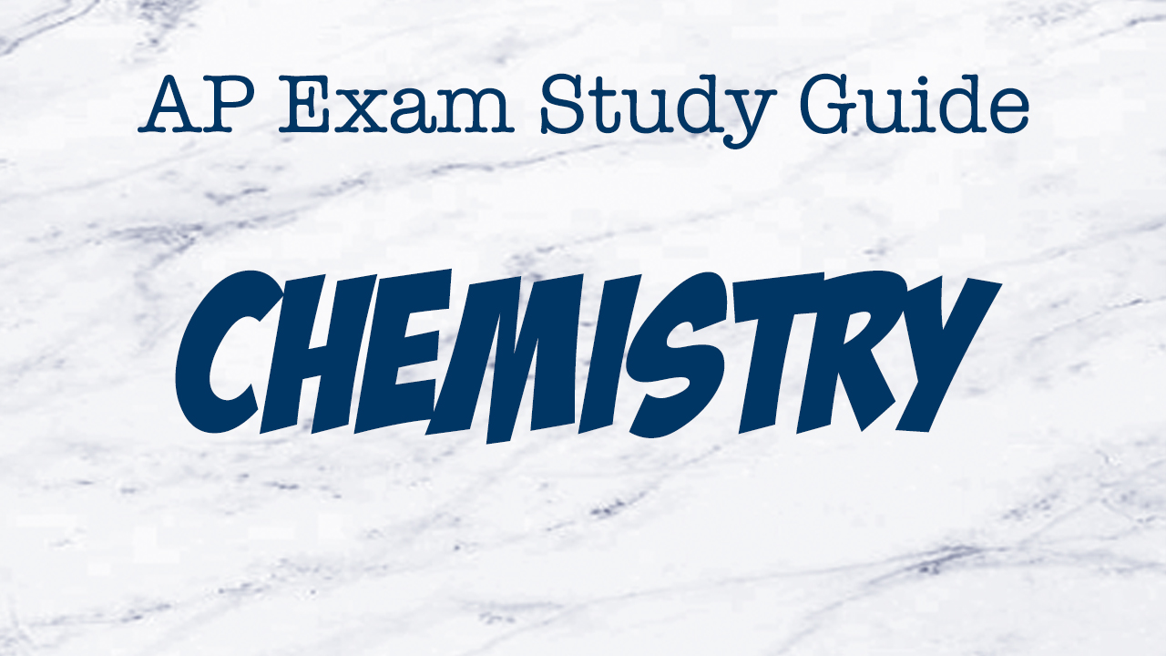 AP Chemistry Exam Study Guide | Nick The Tutor | Curvebreakers Online