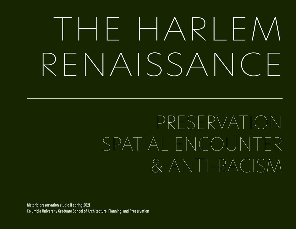 The Harlem Renaissance: Preservation, Spatial Encounter, and Anti ...