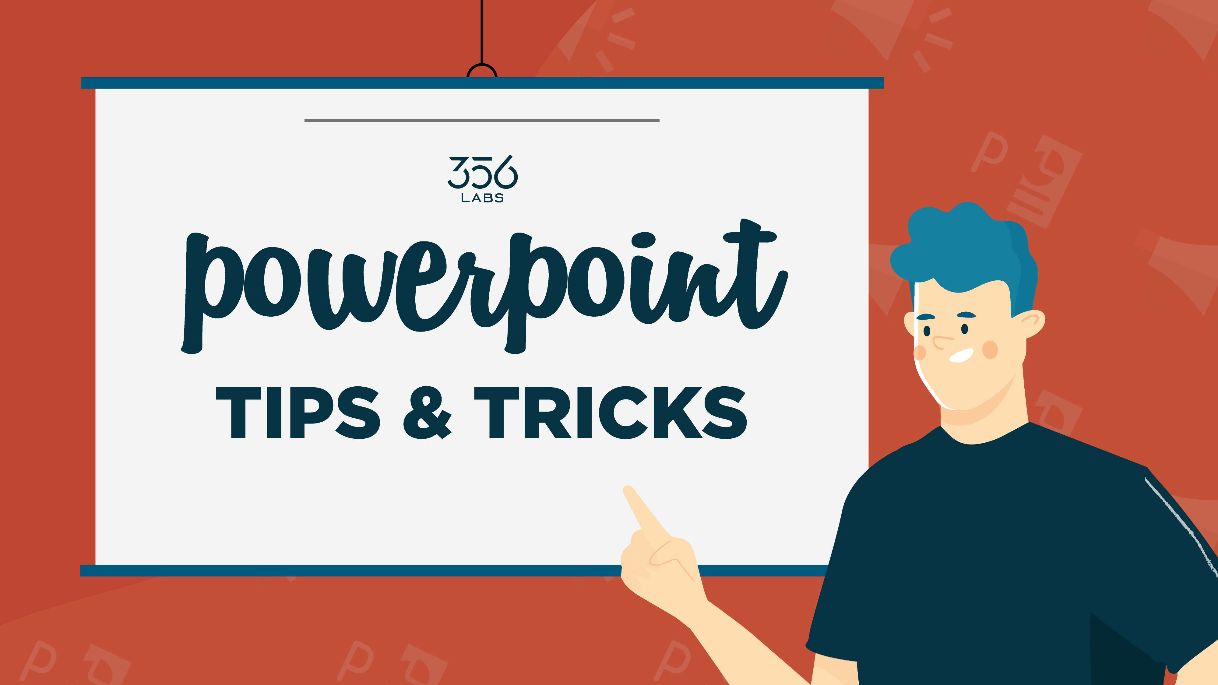 PowerPoint Tips & Tricks 356labs