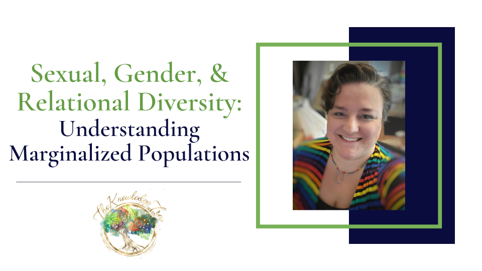 Sexual, Gender, & Relational Diversity Continuing Education Course for therapists, counselors, psychologists, social workers, marriage and family therapists