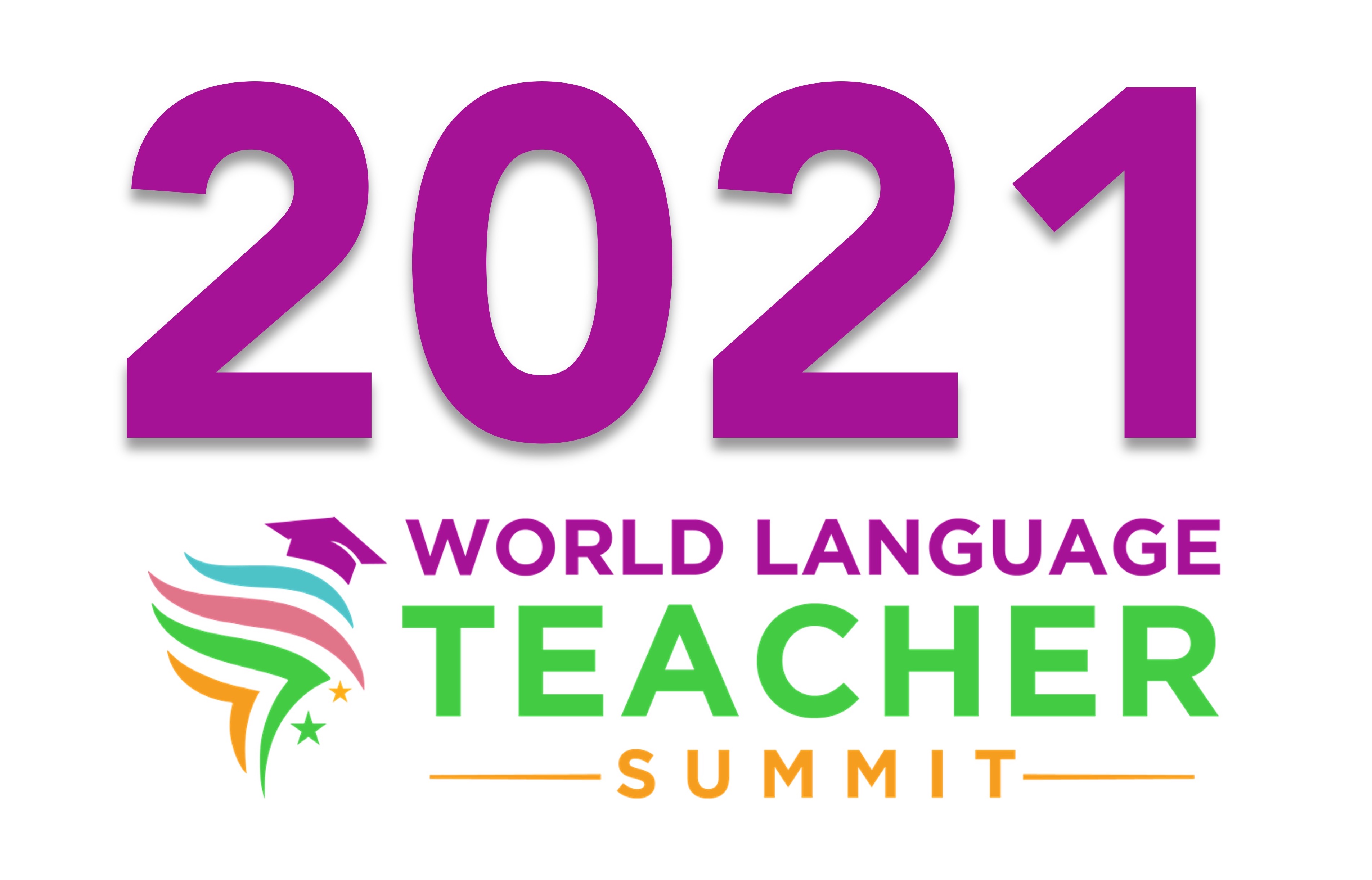2021 World Language Teacher Summit World Language Teacher Summits