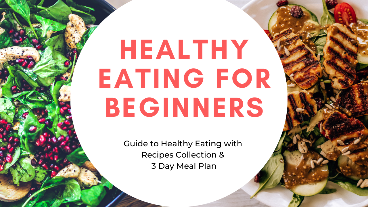 healthy eating for beginners - Healthy Eating For Beginners: A Comprehensive Guide