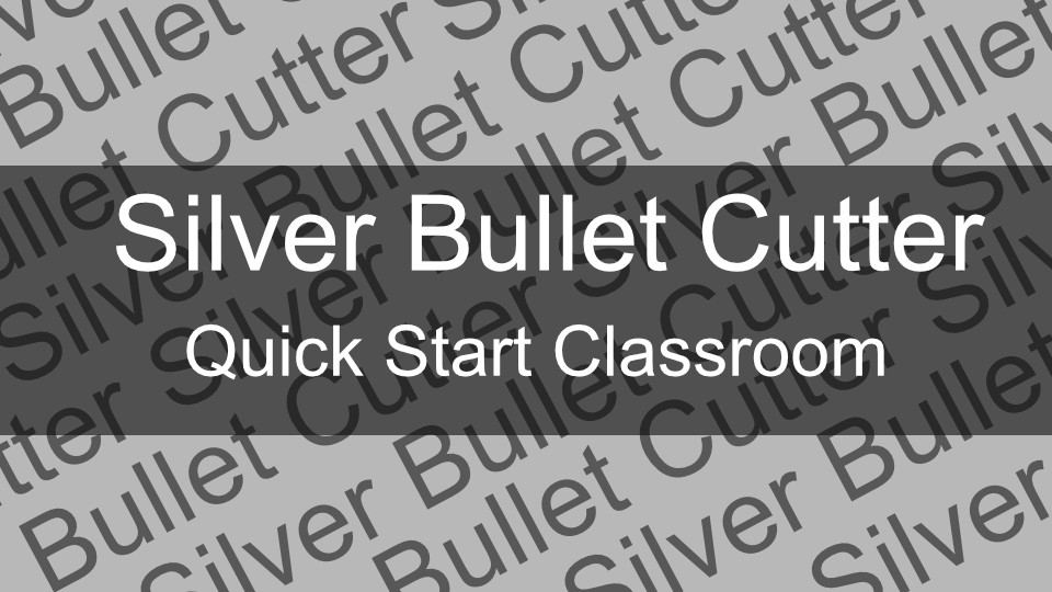 silver-bullet-quick-start-course-silver-bullet-learning-center