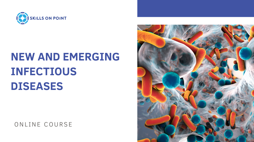 New and Emerging Infectious Diseases Skills On Point, LLC