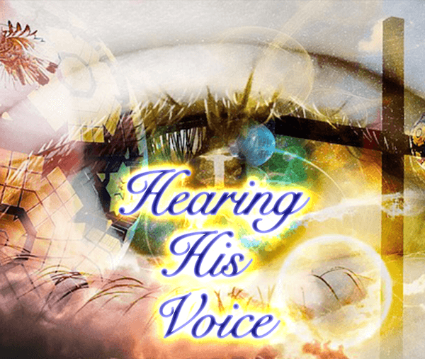 Hearing His Voice