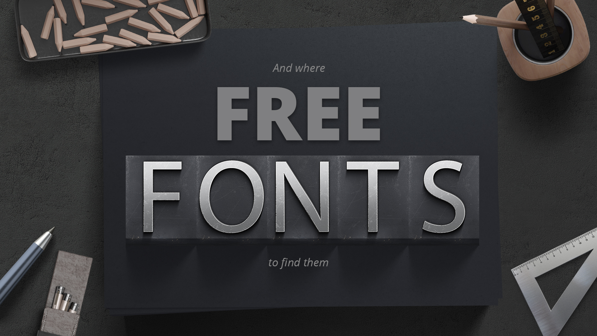 Free Fonts And Where To Find Them