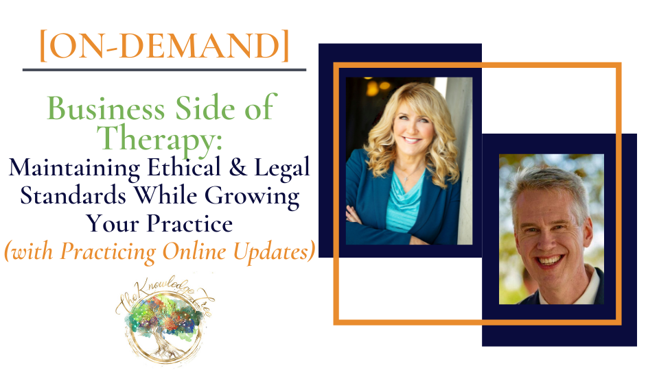 Business Side of Therapy Ethics On-Demand CEU Workshop for therapists, counselors, psychologists, social workers, marriage and family therapists