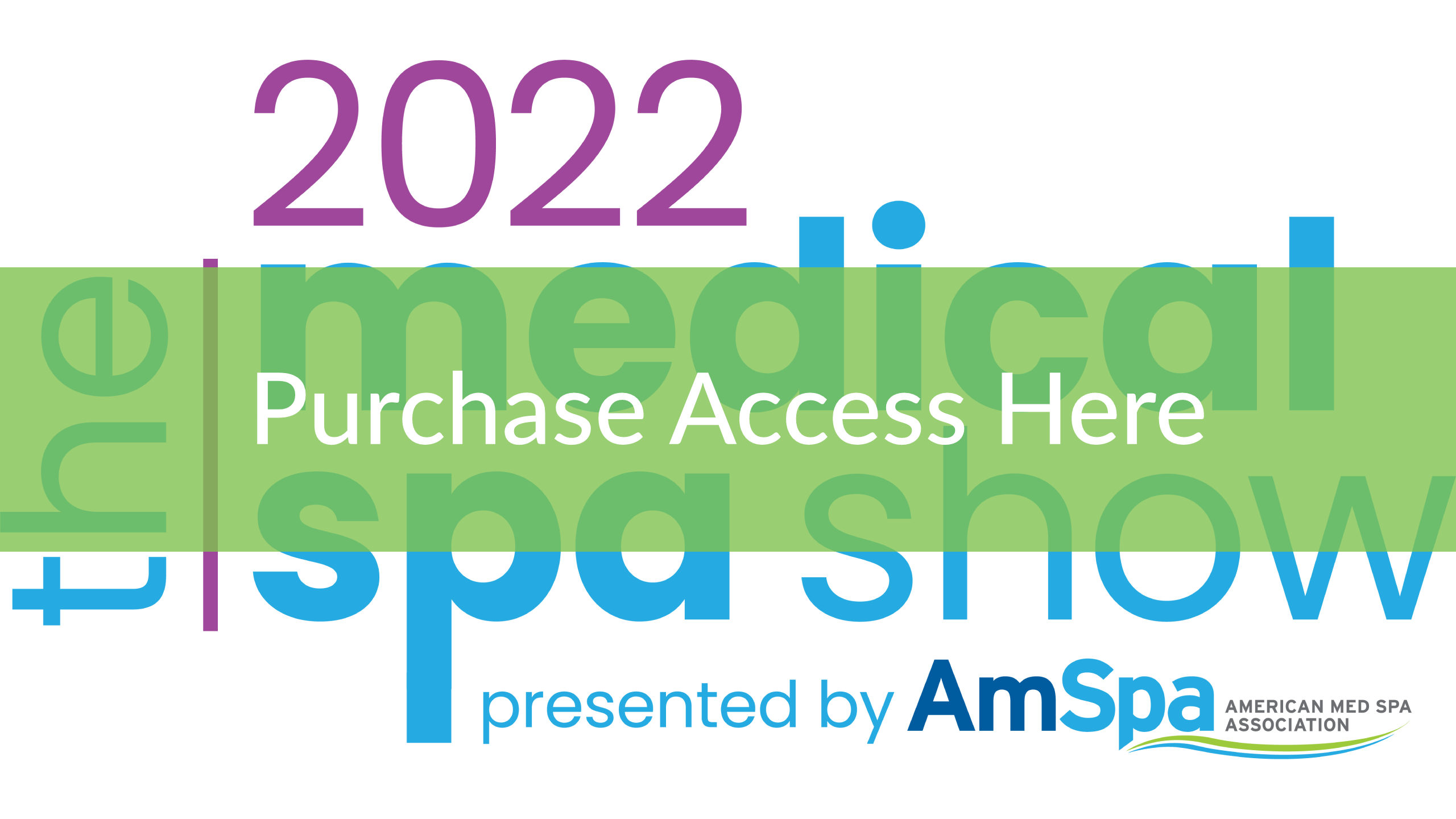 Medical Spa Show 2022 Virtual After Party MSS 2022 Virtual After