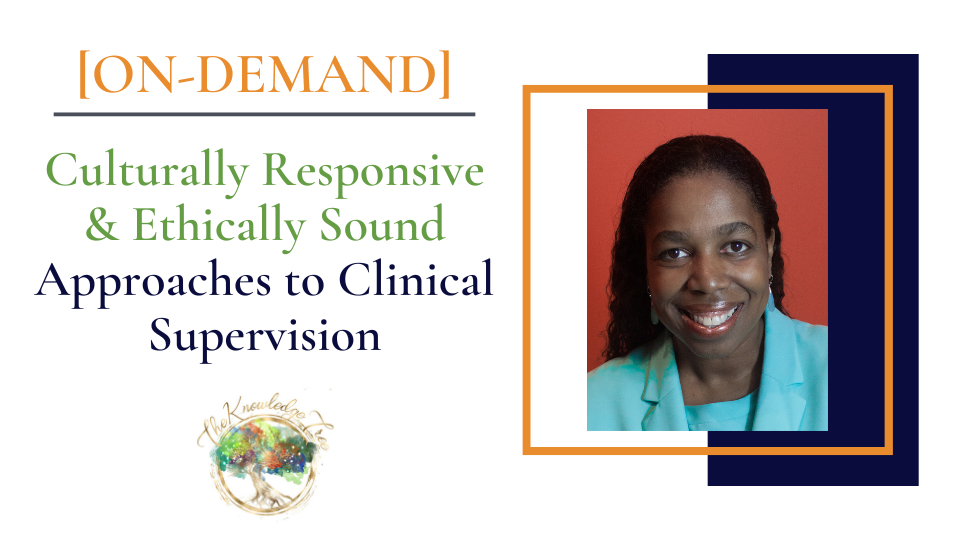Culturally Responsive Supervision Ethics On-Demand CE Course for Therapists, counselors, psychologists, social workers, marriage and family therapists