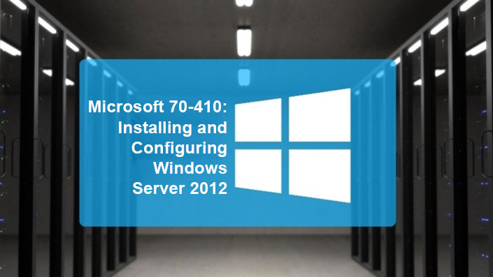 Microsoft Exam 70 410 Installing And Configuring Windows Server 12