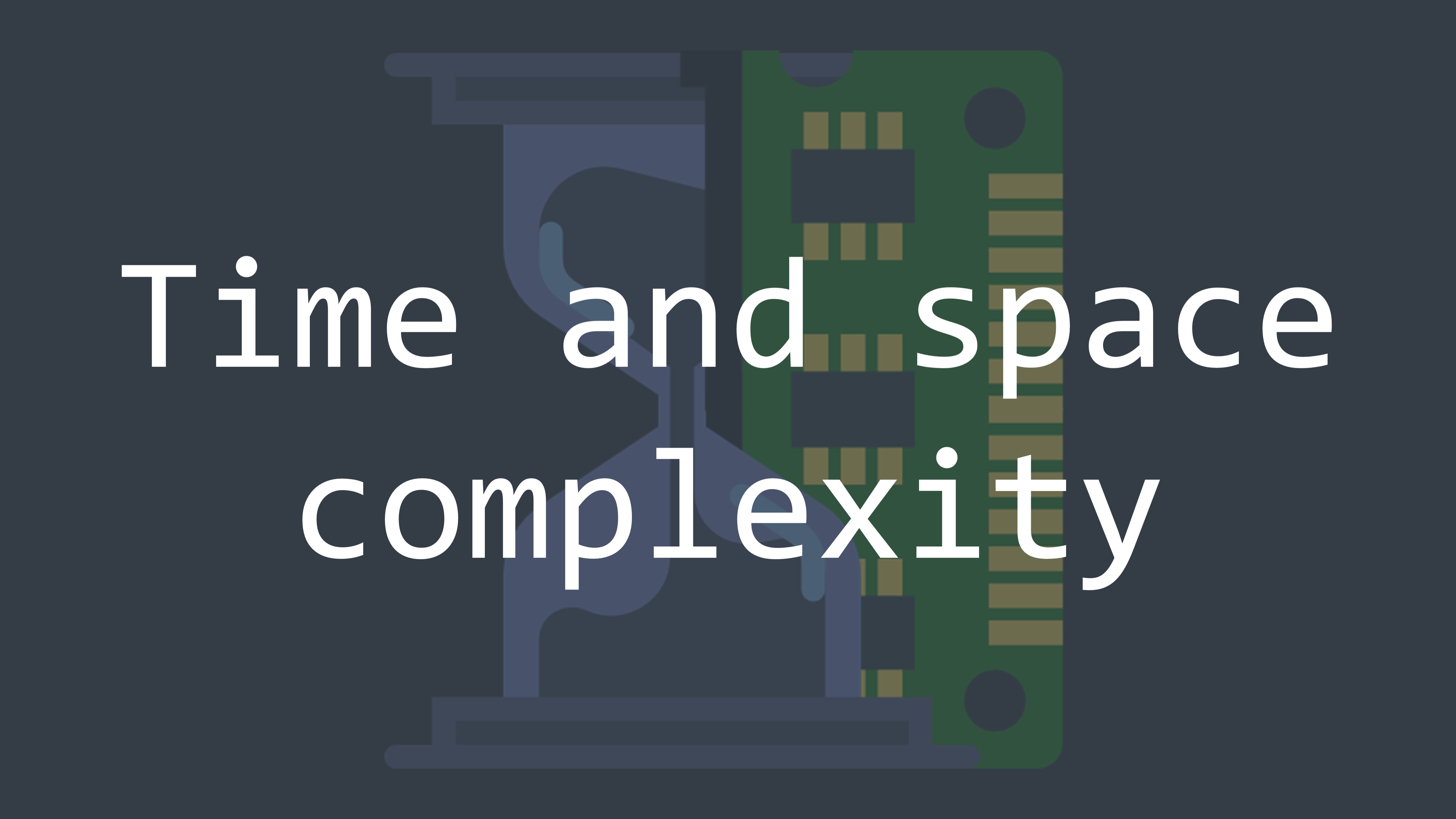 Time and space complexity inside code