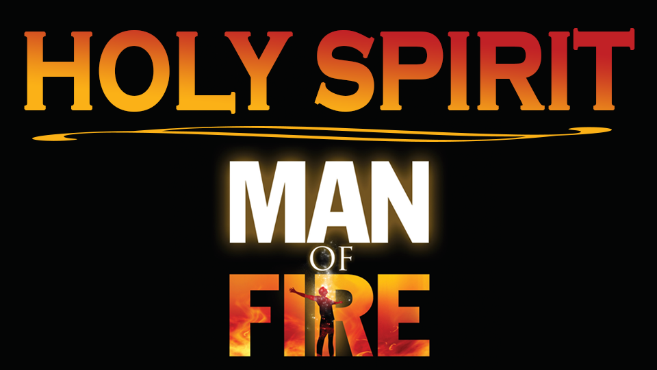 Product image for Holy Spirit, Man of Fire