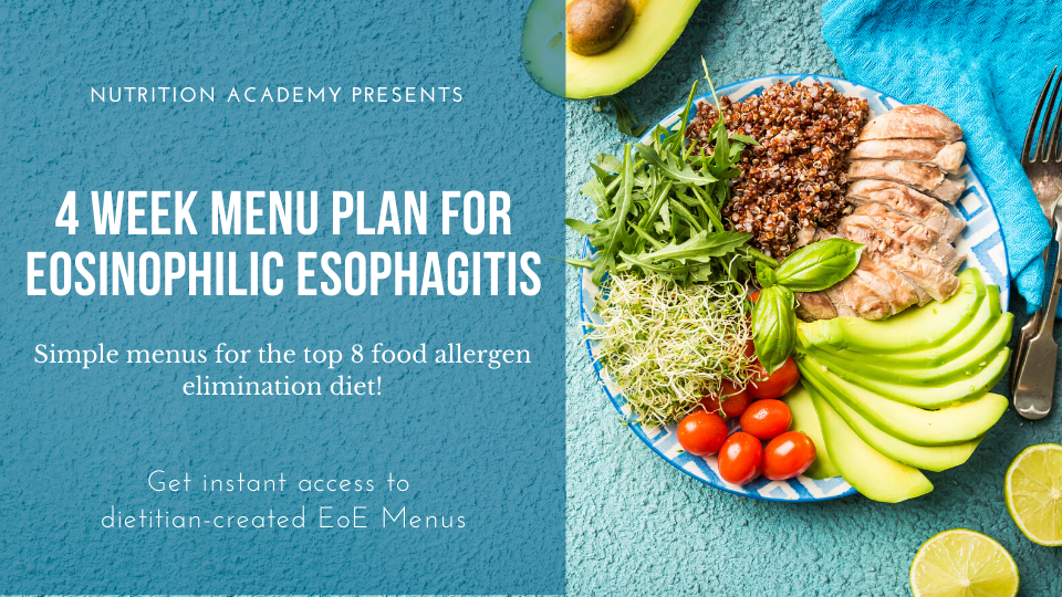Eosinophilic Esophagitis 4 Week Menu Nutrition Academy Eosinophilic Esophagitis 4 Week Menu Nutrition Academy