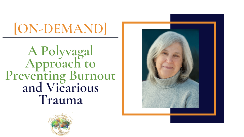 Polyvagal Theory: Burnout & Vicarious Trauma On-Demand CE Webinar for therapists, counselors, psychologists, social workers, marriage and family therapists