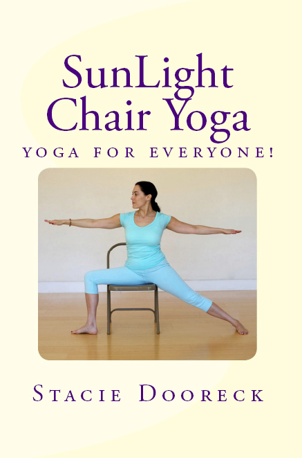 SunLight Chair Yoga: yoga for everyone!