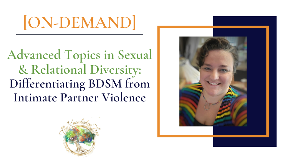 BDSM & Intimate Partner Violence On-Demand CE Course for Therapists, counselors, psychologists, social workers, marriage and family therapists