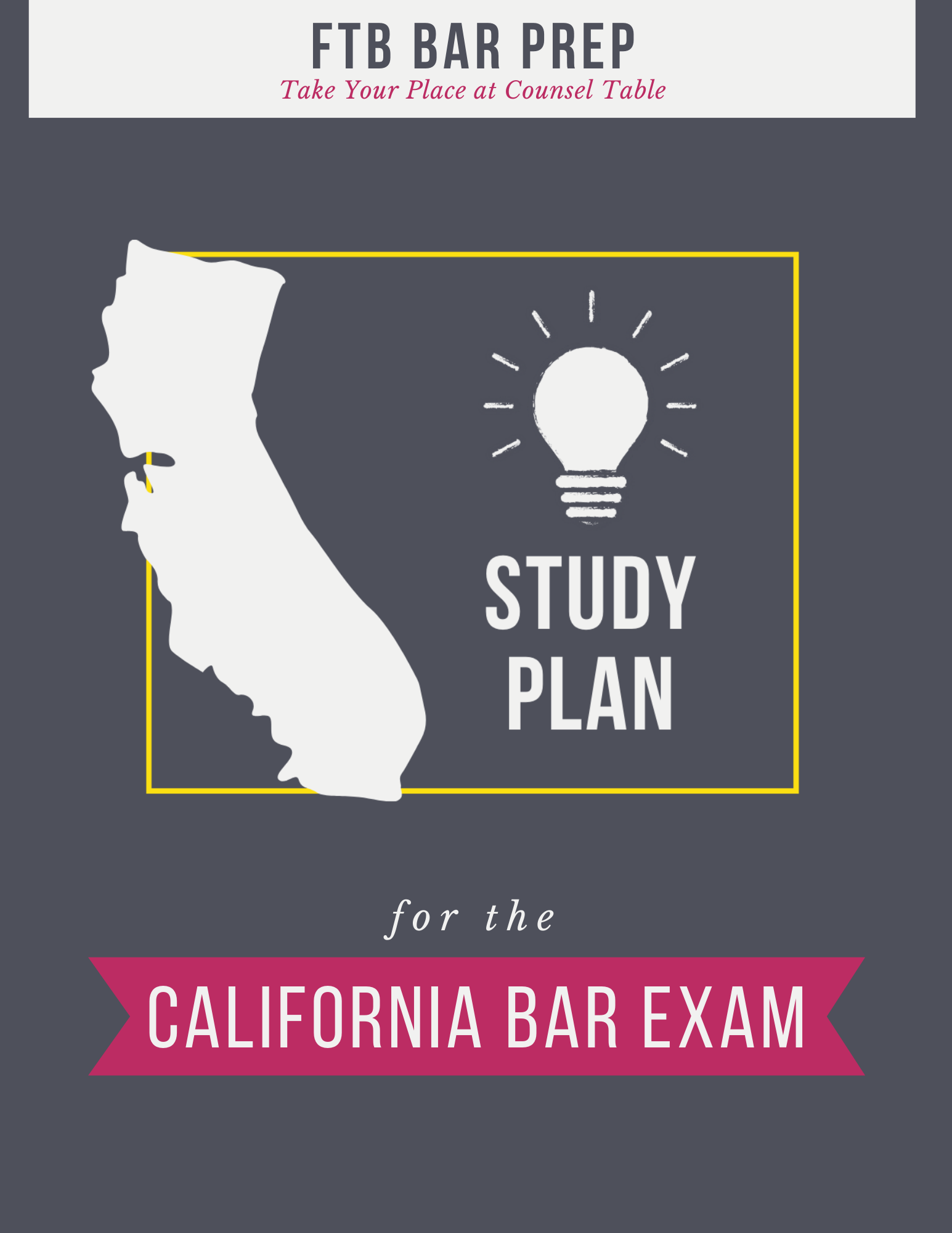 California Bar Exam Study Plan FTB Bar Prep