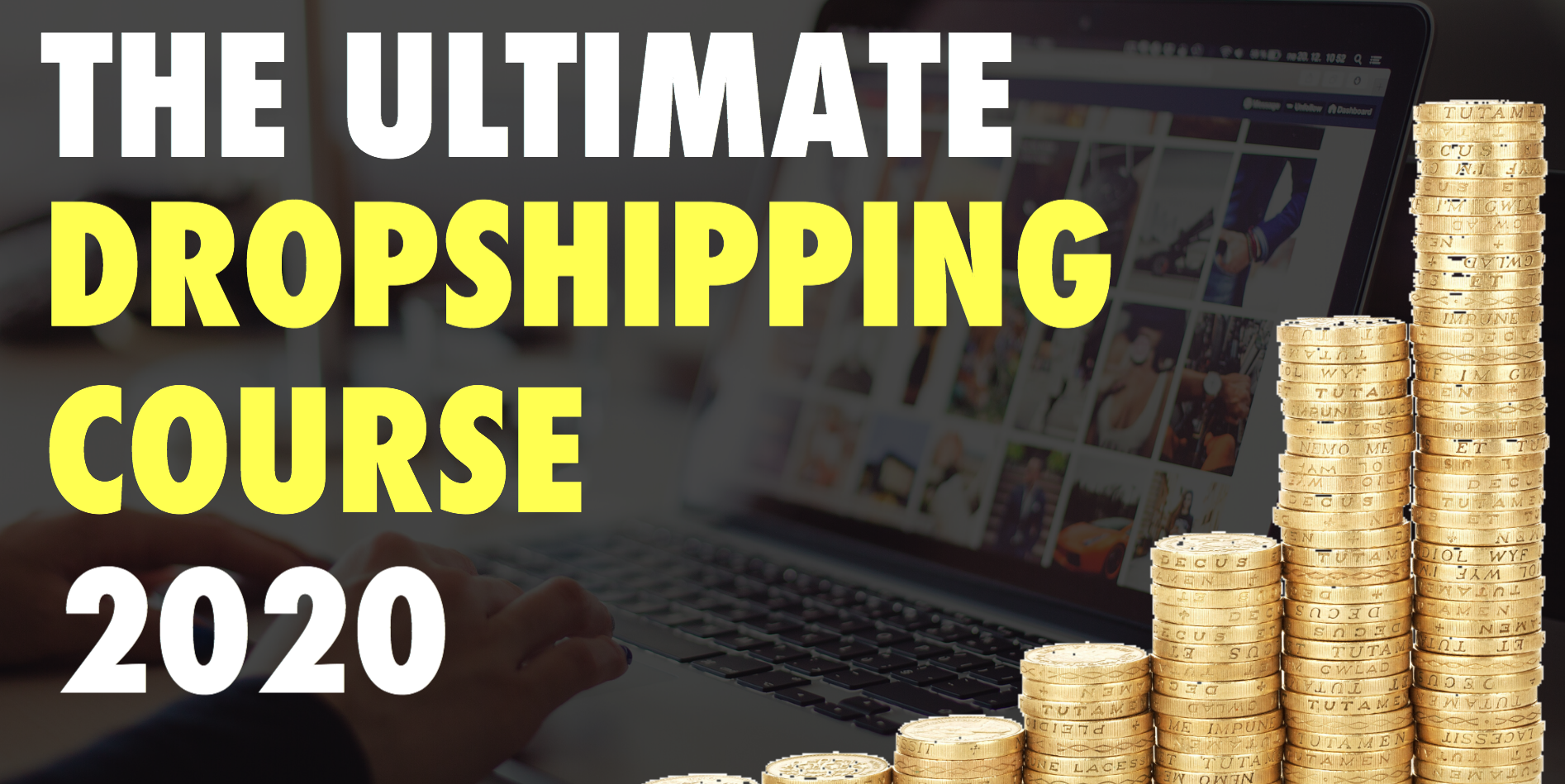 The Ultimate Dropshipping Course 2020