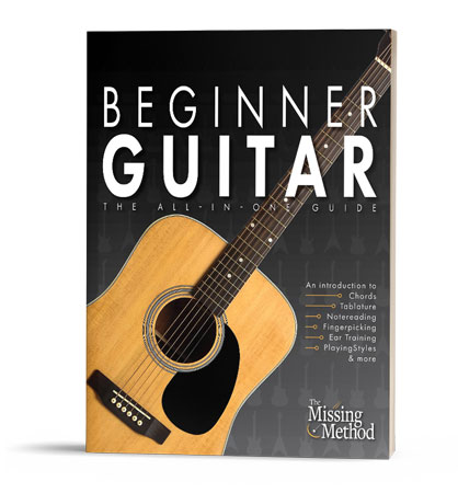 Beginner Guitar: The All-in-One Guide