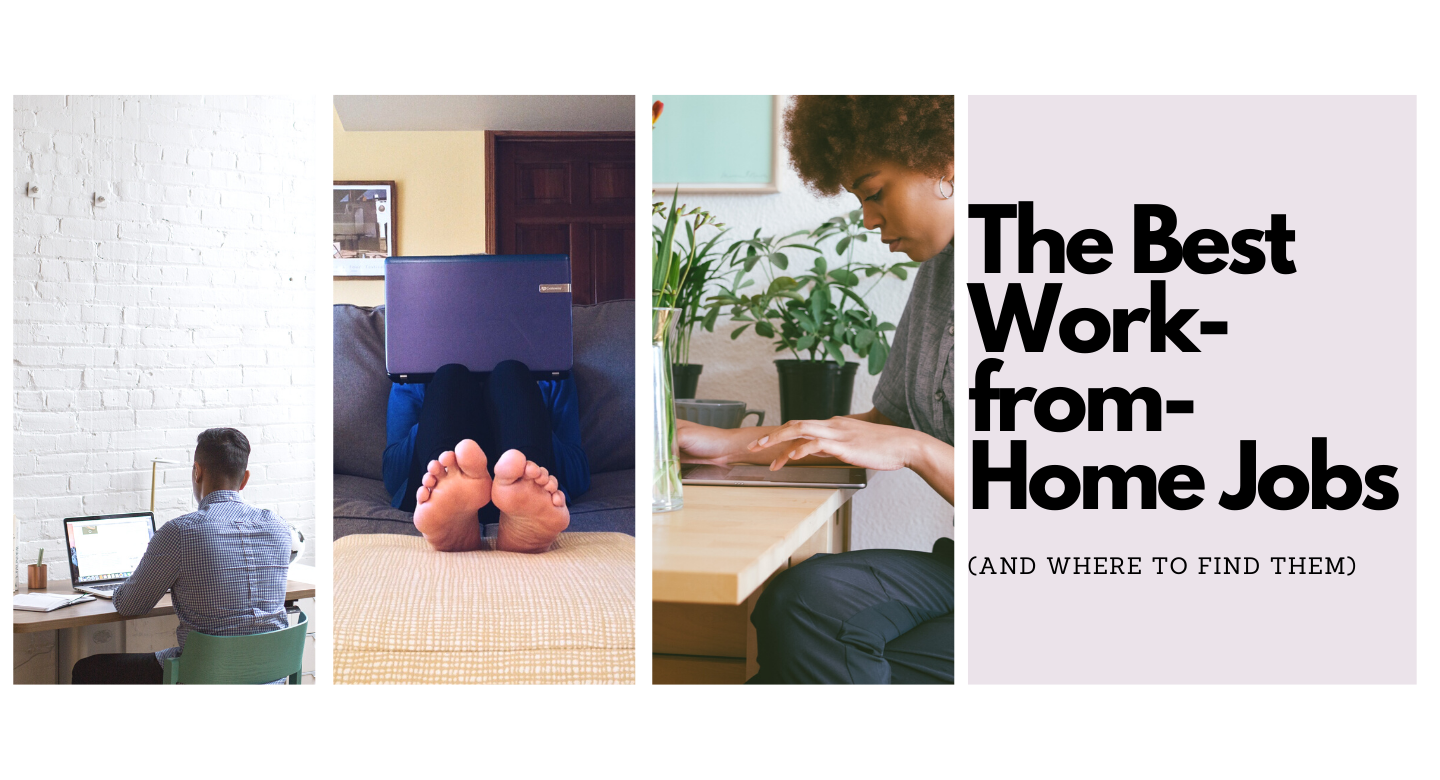 The Best WorkfromHome Jobs (and Where to Find Them) Best Work From