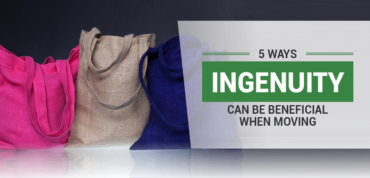 5 Ways Ingenuity Can Be Beneficial When Moving