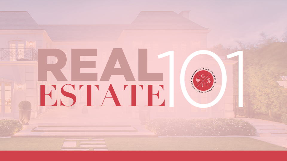Real Estate 101 Webinar + Slides Glam University
