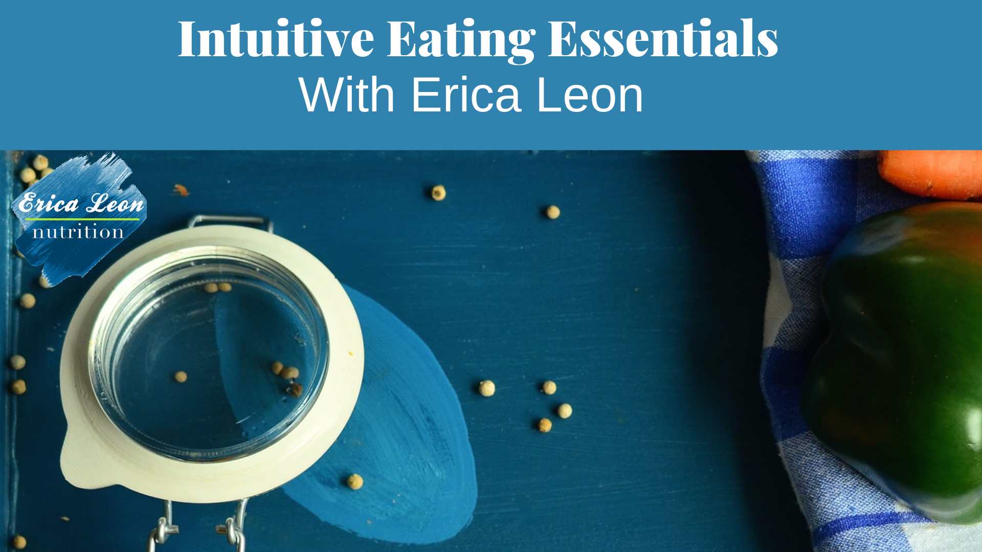 intuitive-eating-essentials-erica-leon-nutrition
