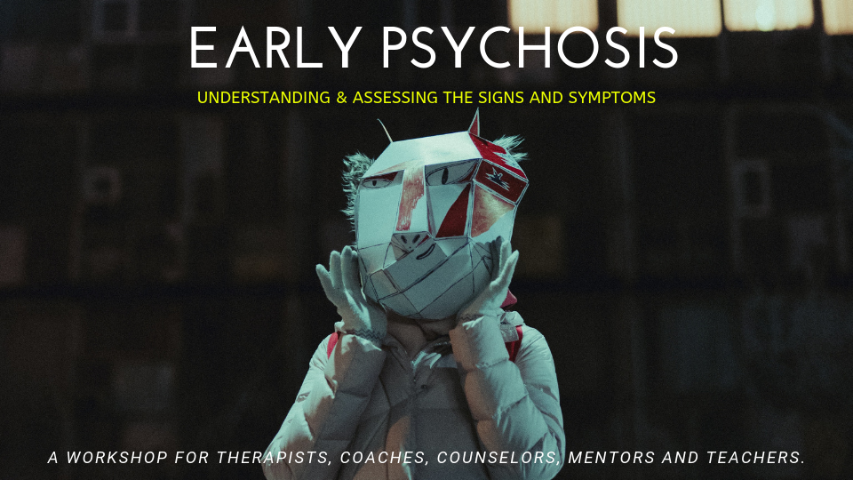 EARLY PSYCHOSIS  The Trauma Therapist Project