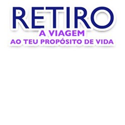 RETIRO A VIAGEM AO TEU PROPÓSITO DE VIDA