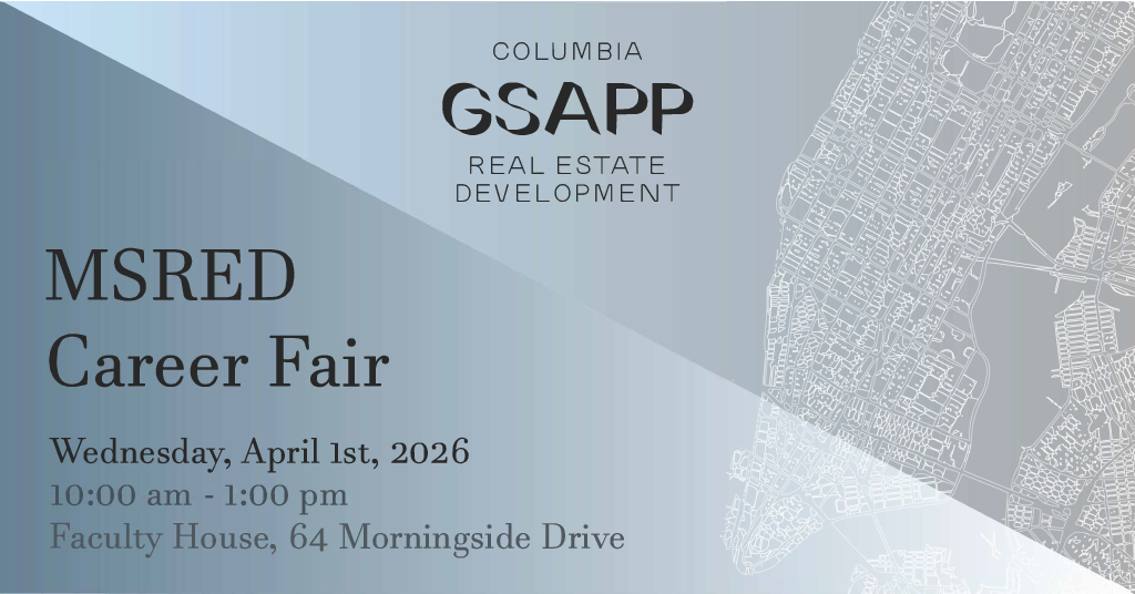 MSRED Career Fair - Columbia GSAPP