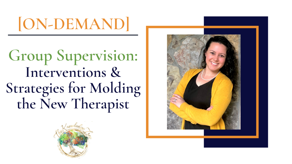Group Supervision On-Demand CE Webinar for therapists, counselors, psychologists, social workers, marriage and family therapists