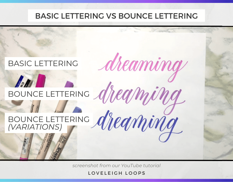 Three different variations of brush lettering style; basic, bounce. 