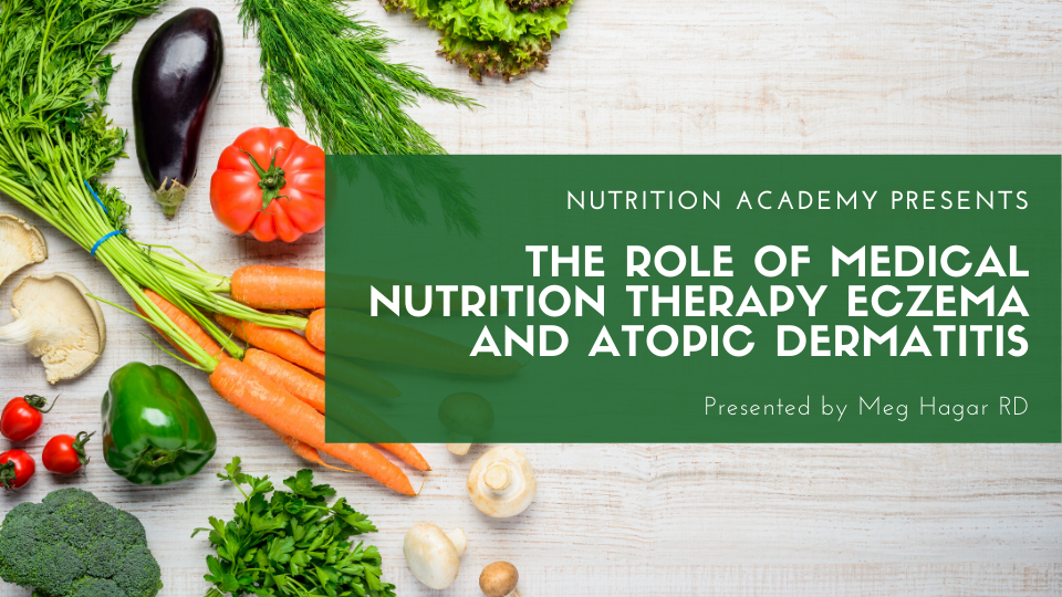 The role of nutrition therapy in eczema and atopic dermatitis