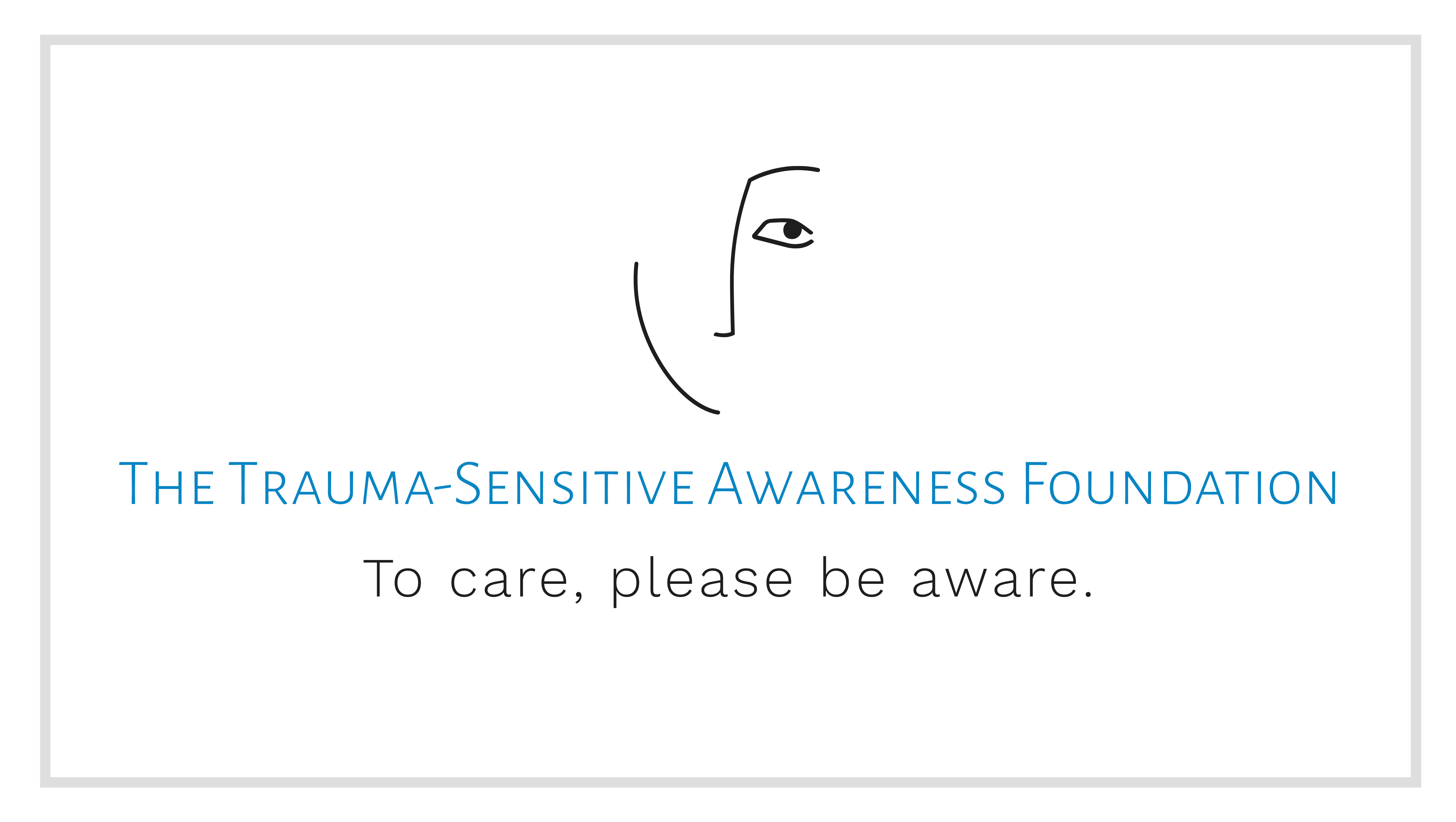 The Trauma-Sensitive Awareness Foundation, Inc. logo
