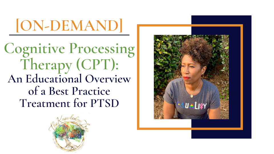 CPT for PTSD On-Demand CE Webinar for therapists, counselors, psychologists, social workers, marriage and family therapists
