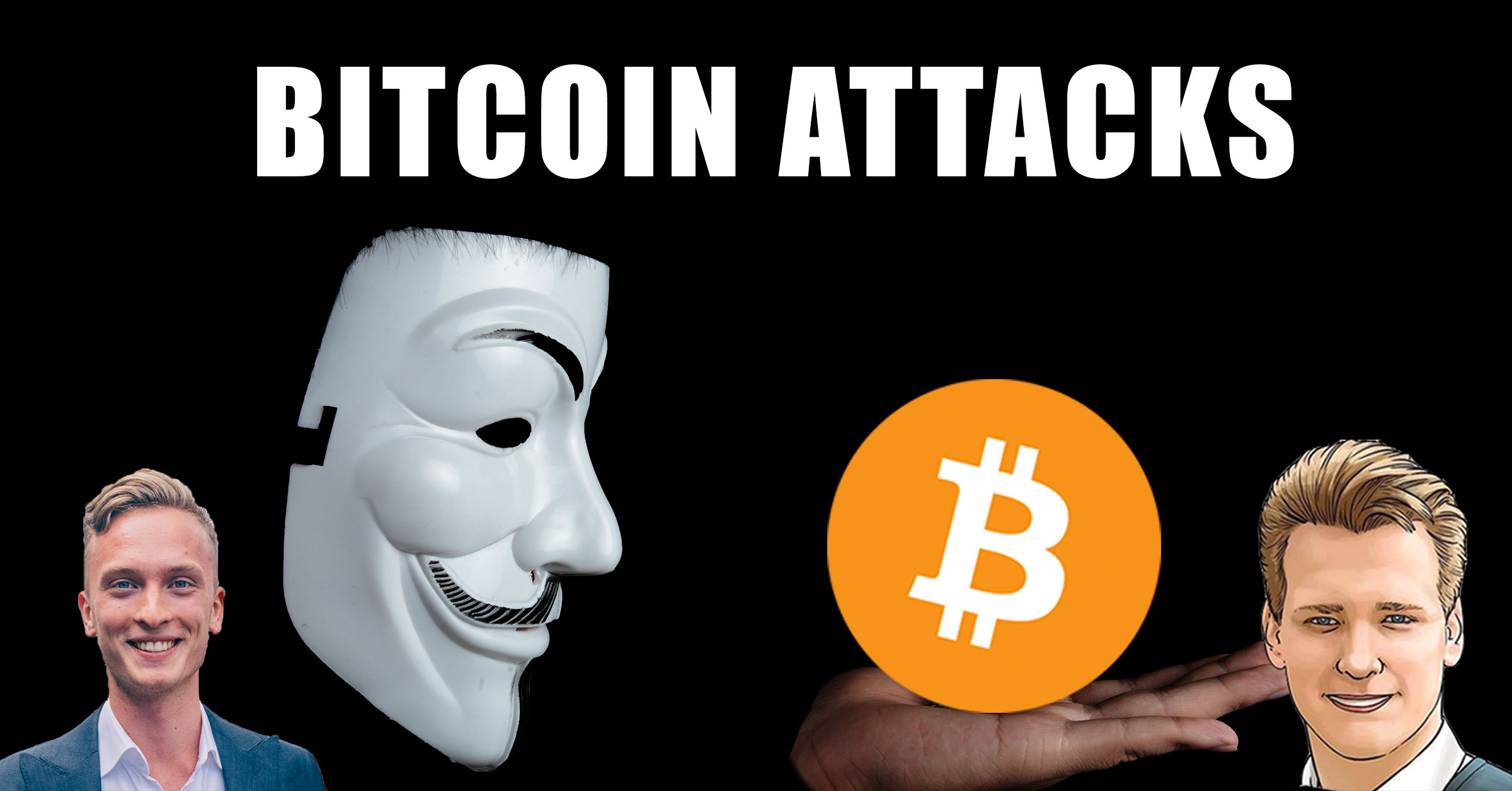 Bitcoin Attacks | Ivan on Tech Academy