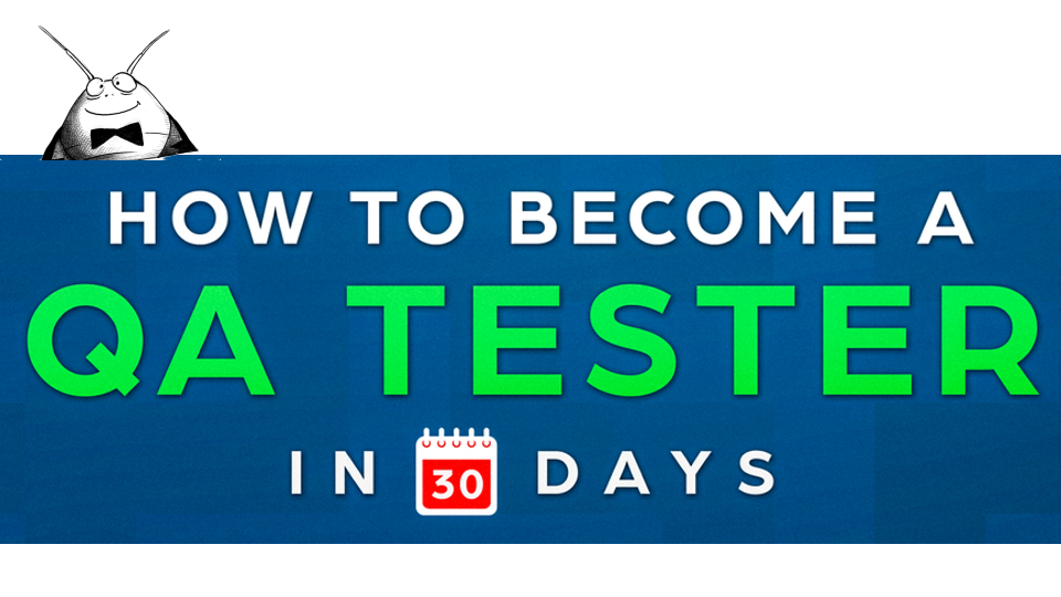 How to Become a Software Tester in 30 Days | QA Mentor University
