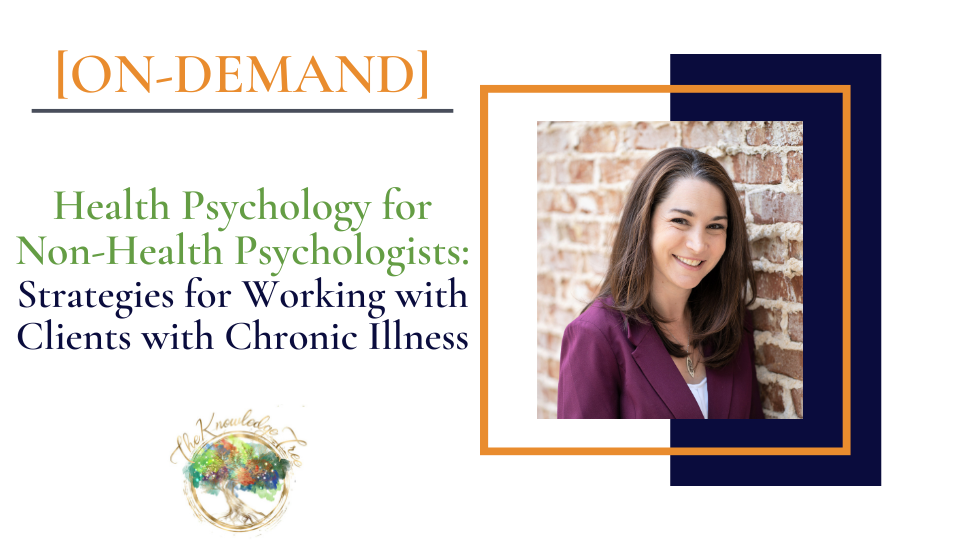 Health Psychology On-Demand CE Webinar for therapists, counselors, psychologists, social workers, marriage and family therapists
