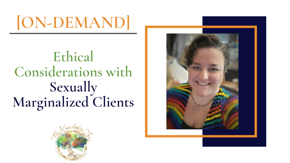 Sexual Diversity Ethics On-Demand Continuing Education Course for therapists, counselors, psychologists, social workers, marriage and family therapists